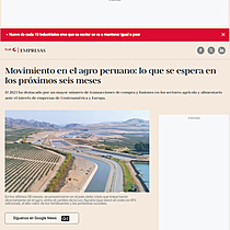 Movimiento en el agro peruano: lo que se espera en los prximos seis meses